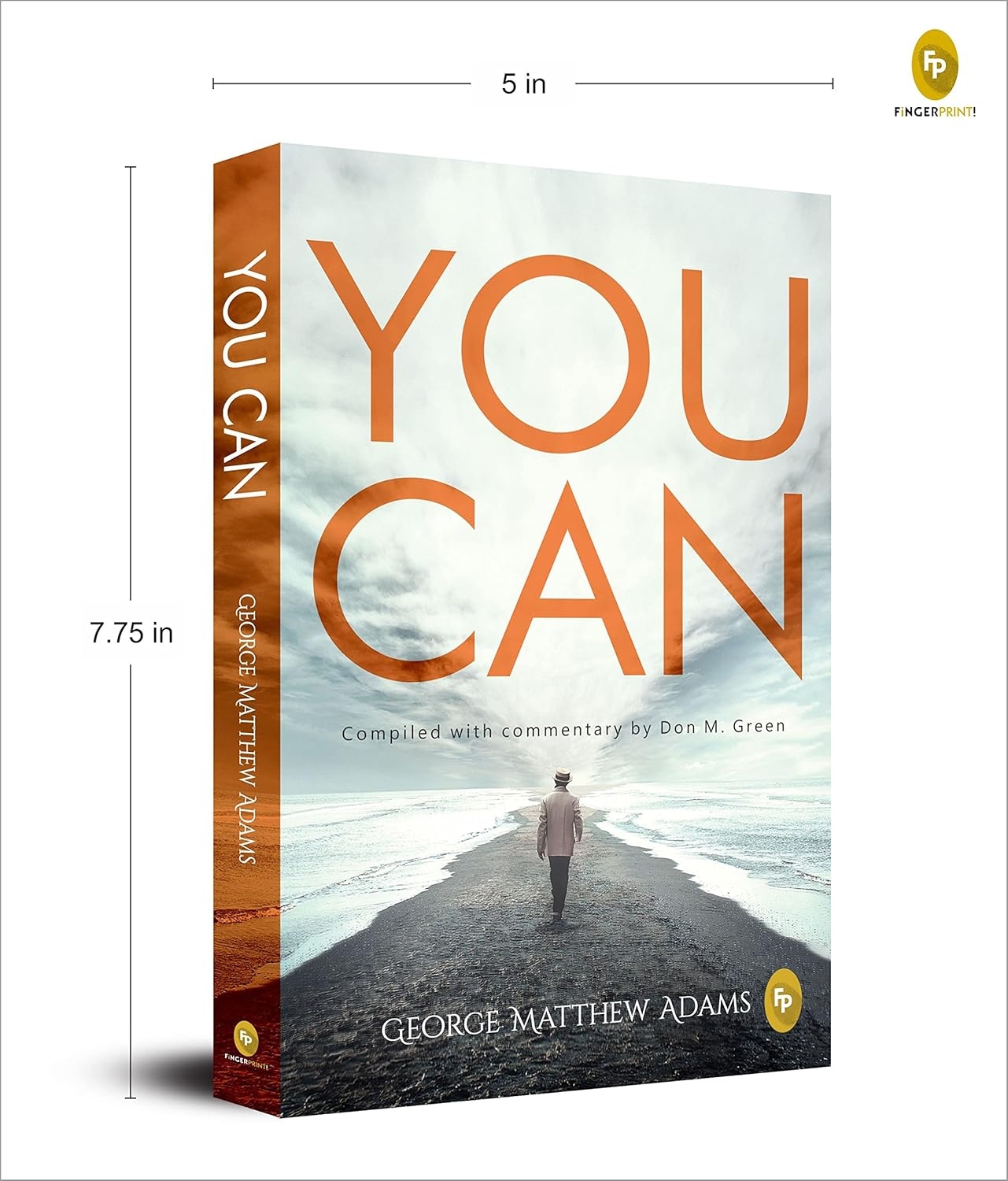 You Can by George Matthew Adams | The Classic Guide to Self-Belief, Self-Help, Motivation & Personal Growth | A Life Changing Book on Success and Inner Strength | Premium Paperback Edition | Best Seller - Image 3
