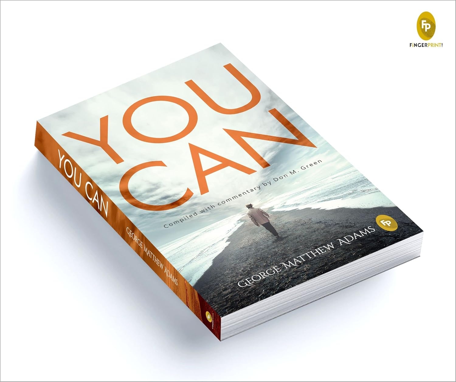 You Can by George Matthew Adams | The Classic Guide to Self-Belief, Self-Help, Motivation & Personal Growth | A Life Changing Book on Success and Inner Strength | Premium Paperback Edition | Best Seller - Image 6